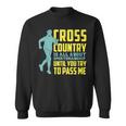 Provoking Cross Country Running Motivational Pun Sweatshirt