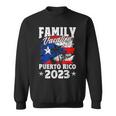Puerto Rico Family Vacation Puerto Rico 2023 Puerto Rican Sweatshirt