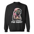 Pug Daddy - Moody Cool Pug Funny Dog Pugs Lover Sweatshirt