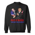 Put It Back The Way You Found It Trump Slap Biden Sweatshirt