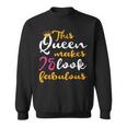 This Queen Makes 75 Look Fabulous 75Th Birthday Sweatshirt