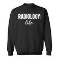 Radiology Life Rad Tech & Technologist Pride Sweatshirt