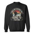 Retro Vintage Surely Not Everybody Was Kung Fu Fighting Sweatshirt