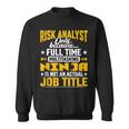 Risk Analyst Job Title Risk Assessor Investigator Sweatshirt Risk Analyst Job Title Risk Assessor Investigator Sweatshirt