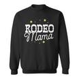 Rodeo Mama Country Mom Cowgirl Horse Riding South Texas Sweatshirt