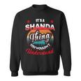 Shanda Name Its A Shanda Thing Sweatshirt