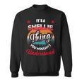 Shellie Name Its A Shellie Thing Sweatshirt