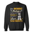 Siberian Husky Dear Mommy Thank You For Being My Mommy Sweatshirt