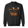 Solar Eclipse 2024 Twice In A Lifetime Solar Eclipse Sweatshirt
