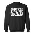 Somebodys Fine Ass Baby Daddy Funny Dad Quote Fathers Day Sweatshirt