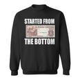 Started From Bottom Food Stamp Coupon Meme Sweatshirt