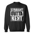Straight Outta Kent For Kent Pride Sweatshirt