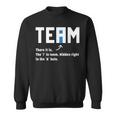 Team There It Is The I In Team Hidden In The A Hole Funny IT Funny Gifts Sweatshirt