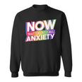 Now That's What I Call Anxiety Retro Mental Health Awareness Sweatshirt