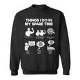 Things I Do In My Spare Time Darts Darts Funny Gifts Sweatshirt