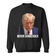 Trump 2024 Never Surrender Pro Trump Shot Sweatshirt