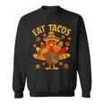 Turkey Eat Tacos Mexican Sombrero Thanksgiving Family Sweatshirt