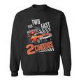 Two Fast 2 Curious Racing 2Nd Birthday Two Fast Birthday Sweatshirt