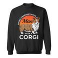 Never Underestimate A Man With A Corgie Dog Lover Sweatshirt