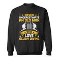 Never Underestimate Old Man Love Scuba Diving Sweatshirt