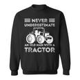 Never Underestimate An Old Man With A Tractor Farmers Sweatshirt
