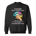 Valerie Name Gift Valerie With Three Sides Sweatshirt
