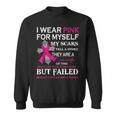 I Wear Pink For Myself My Scars Tell A Story Sweatshirt