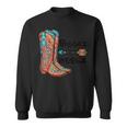 Western Cowgirl Boots Over Heels Cowboy Boots Country Girl Sweatshirt