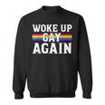 Woke Up Gay Again - Funny Lgbt Lgbtq Sayings Sweatshirt