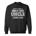 Worlds Best Uncle Really Cool UncleGift Sweatshirt