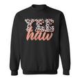 Yee Haw Howdy Rodeo Country Leopard Yeehaw Southern Cowgirl Gift For Womens Sweatshirt