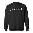 Yes Chef Professional Sous Chef Funny Simple Text Meme Sweatshirt