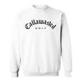 Callawasted - Funny Golf Apparel - Humorous Design Sweatshirt