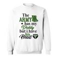 Combat Medic The Army Has My Daddy But I Have His Sweatshirt