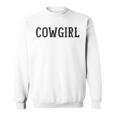 Design That Says Cowgirl On It Gift For Womens Sweatshirt