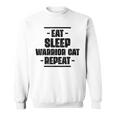 Eat Sleep Warrior Cat Repeat Amazing Cat Lover Sweatshirt
