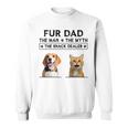 Fur Dad The Man The Myth The Snack Dealer Sweatshirt