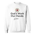 God's Work Our Jazz Hands Sweatshirt