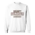 Grumpy Old Man Club Complaining Funny Quote Humor Gift For Mens Sweatshirt