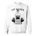 Humor Gym Weightlifting Hit Maxes Evade Taxes Workout Funny Sweatshirt