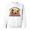 Its 5 O’Clock Somewhere Summer Retro Sunset Drinking Drinking Funny Designs Funny Gifts Sweatshirt