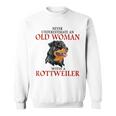 Never Underestimate An Old Woman With A Rottweiler Sweatshirt