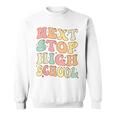 Next Stop High School Elementary School Graduation 2023 Sweatshirt