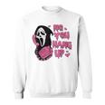 No You Hang Up Ghost Calling Halloween Sweatshirt