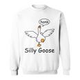 Silly Goose On The Loose Funny Saying Honk Goose University Sweatshirt