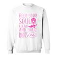Soul Clean Boots Dirty Cute Pink Cowgirl Boots Rancher Sweatshirt