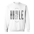 Stay Humble & Hustle Hard Quote Black Text Sweatshirt
