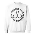 Support Your Local Hookers Fisherman Fish Funny Fishing Sweatshirt