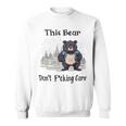 This Bear Dont Fcking Care Sweatshirt