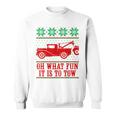 Tow Truck Driver Christmas -Oh What Fun It Is To Tow Sweatshirt